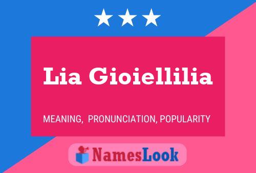 Lia Gioiellilia Name Poster