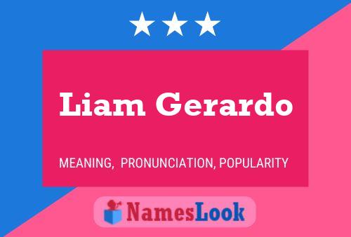 Liam Gerardo Name Poster