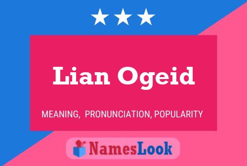 Lian Ogeid Name Poster