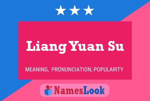 Liang Yuan Su Name Poster