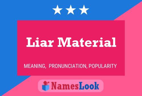 Liar Material Name Poster