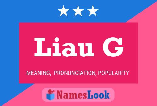 Liau G Name Poster