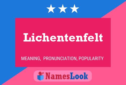 Lichentenfelt Name Poster