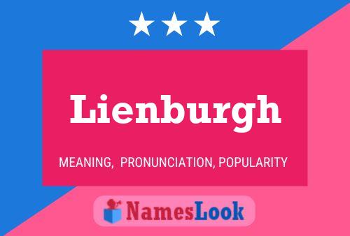 Lienburgh Name Poster