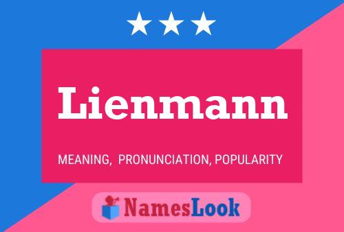 Lienmann Name Poster