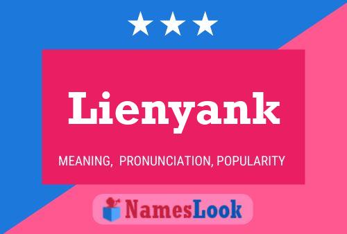 Lienyank Name Poster