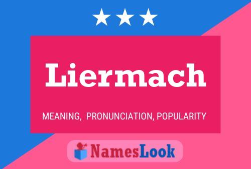 Liermach Name Poster