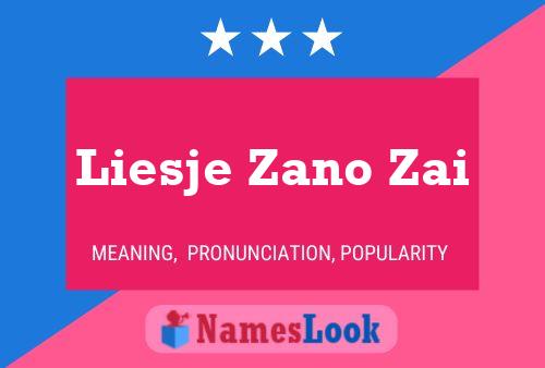 Liesje Zano Zai Name Poster