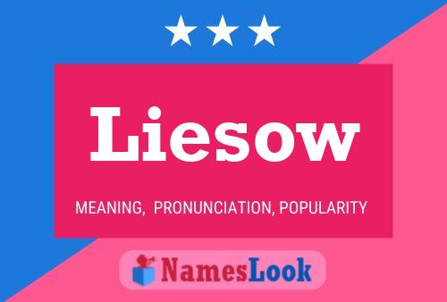 Liesow Name Poster