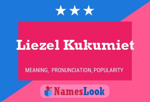 Liezel Kukumiet Name Poster