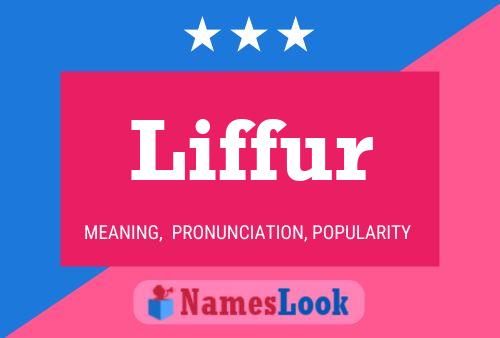 Liffur Name Poster