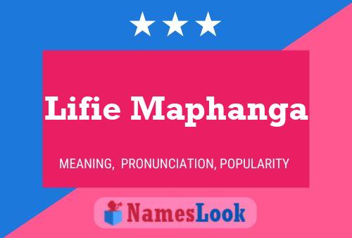 Lifie Maphanga Name Poster