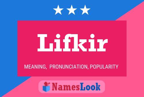 Lifkir Name Poster