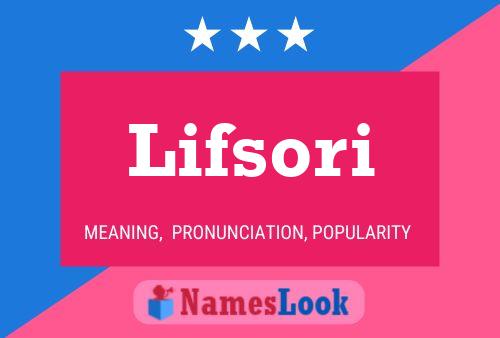 Lifsori Name Poster