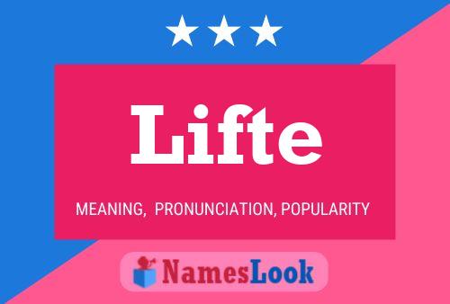 Lifte Name Poster