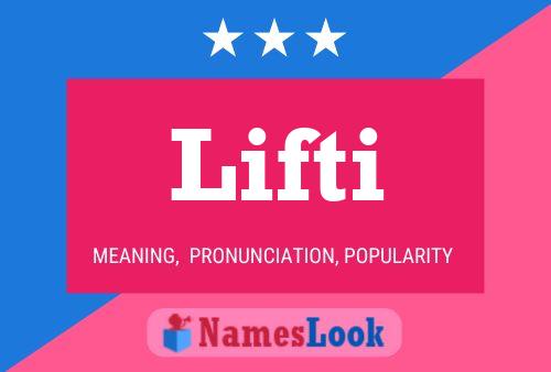 Lifti Name Poster