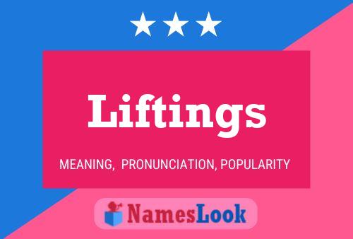 Liftings Name Poster