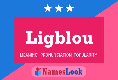 Ligblou Name Poster