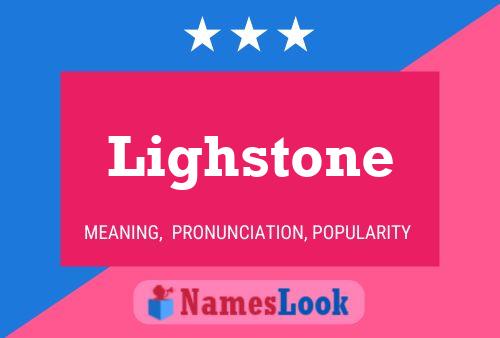 Lighstone Name Poster