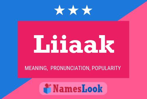 Liiaak Name Poster