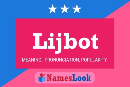 Lijbot Name Poster