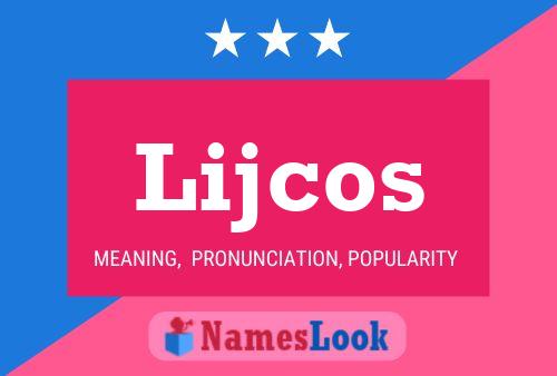 Lijcos Name Poster