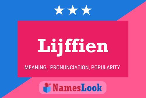 Lijffien Name Poster