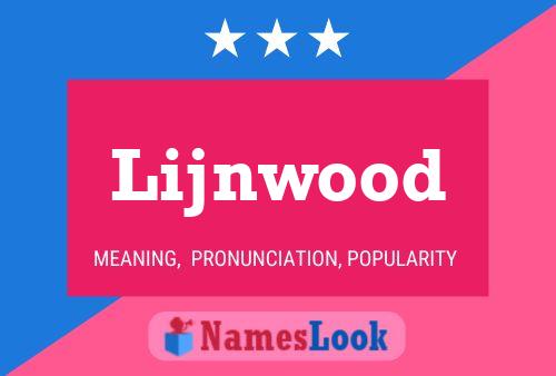 Lijnwood Name Poster