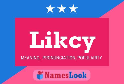 Likcy Name Poster