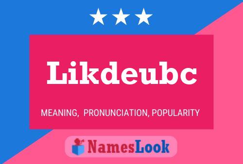 Likdeubc Name Poster