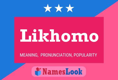 Likhomo Name Poster