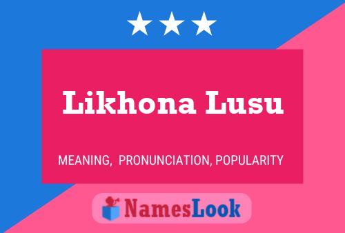 Likhona Lusu Name Poster