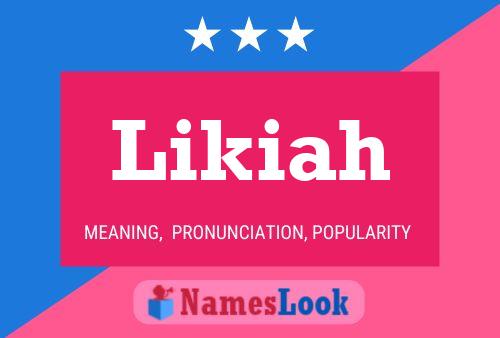 Likiah Name Poster