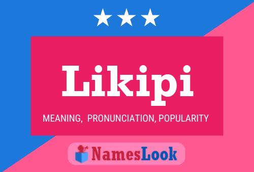 Likipi Name Poster