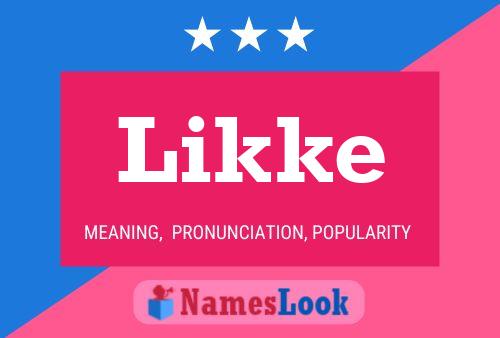 Likke Name Poster