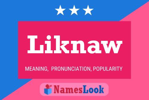 Liknaw Name Poster