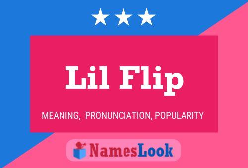 Lil Flip Name Poster