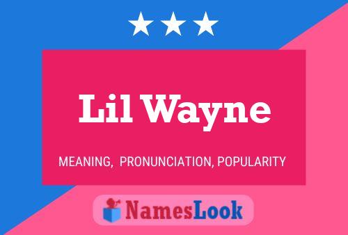 Lil Wayne Name Poster