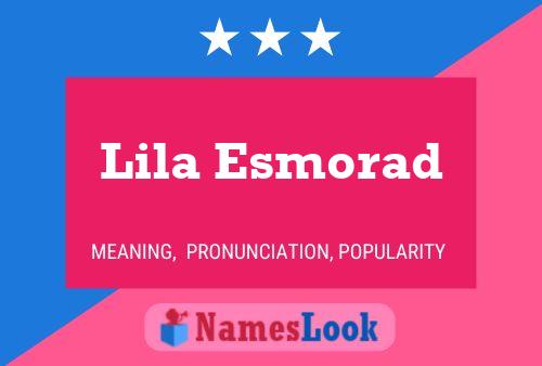 Lila Esmorad Name Poster