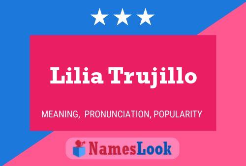 Lilia Trujillo Name Poster