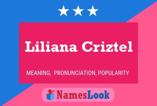 Liliana Criztel Name Poster