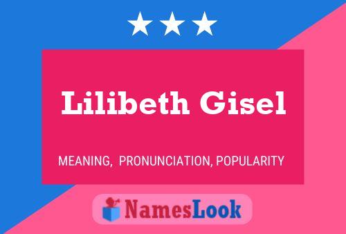 Lilibeth Gisel Name Poster