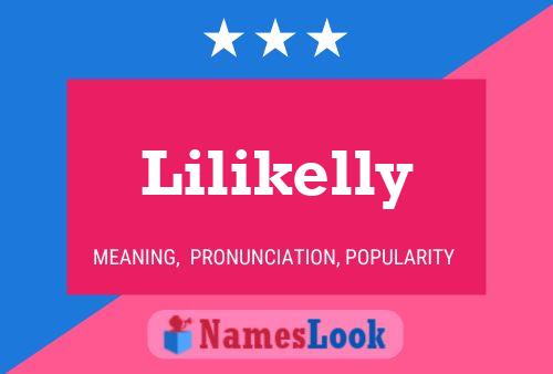 Lilikelly Name Poster