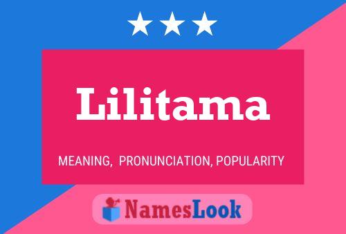 Lilitama Name Poster