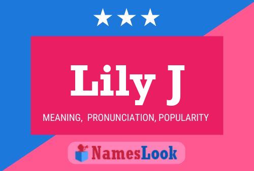 Lily J Name Poster