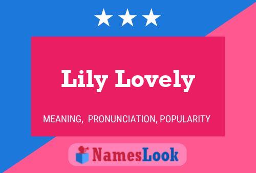 Lily Lovely Name Poster