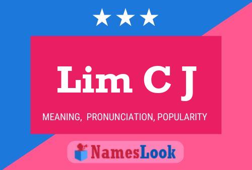 Lim C J Name Poster