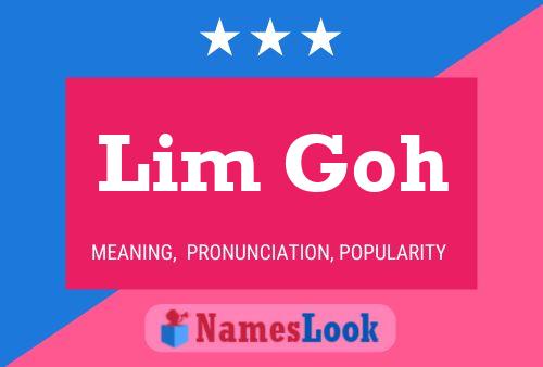 Lim Goh Name Poster