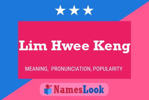 Lim Hwee Keng Name Poster