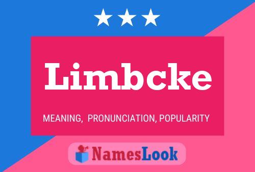 Limbcke Name Poster